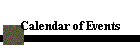 Calendar of Events